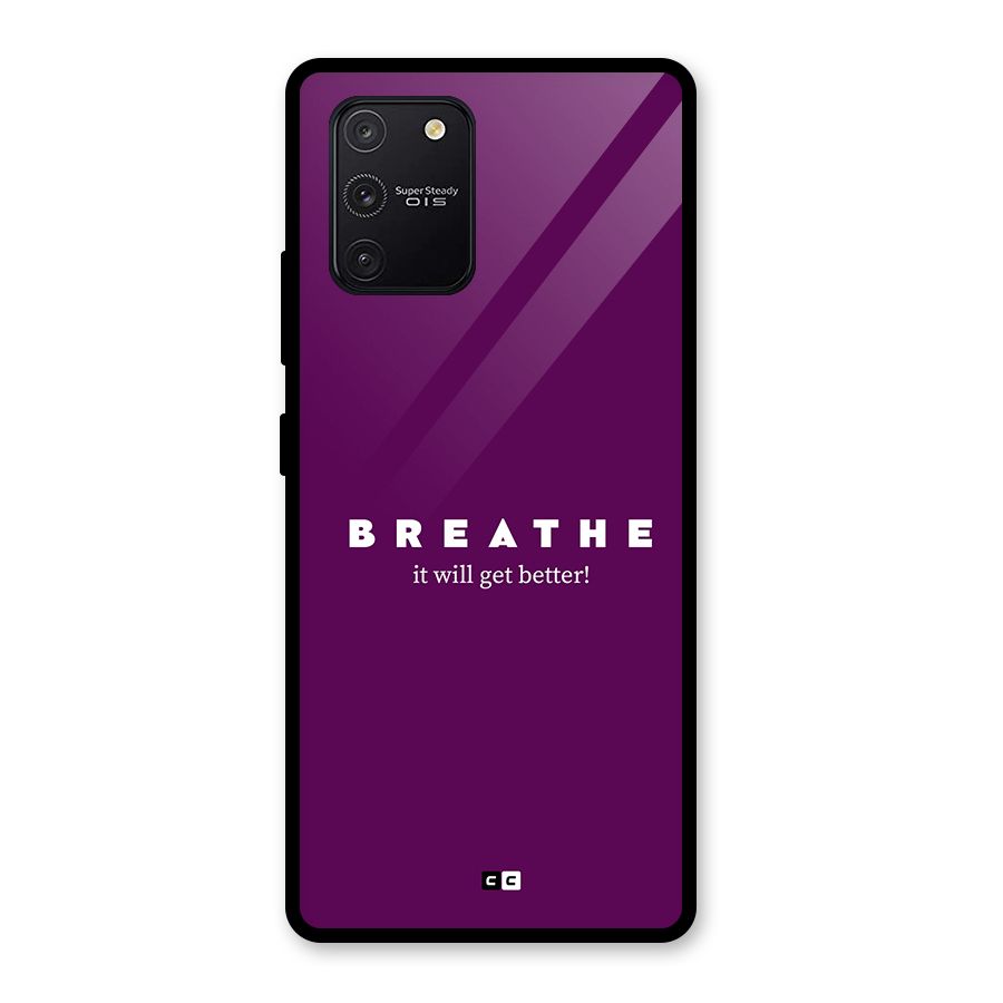 It Will Get Better Glass Back Case for Galaxy S10 Lite