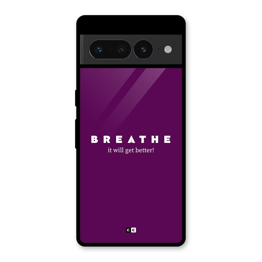 It Will Get Better Glass Back Case for Google Pixel 7 Pro