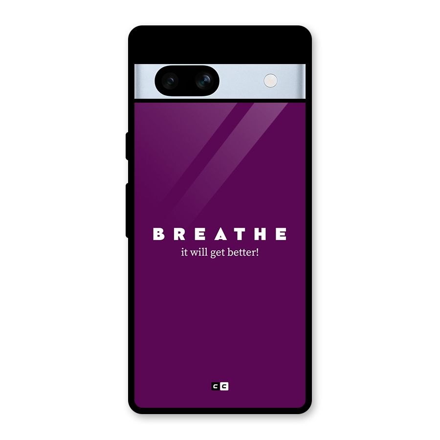 It Will Get Better Glass Back Case for Google Pixel 7a