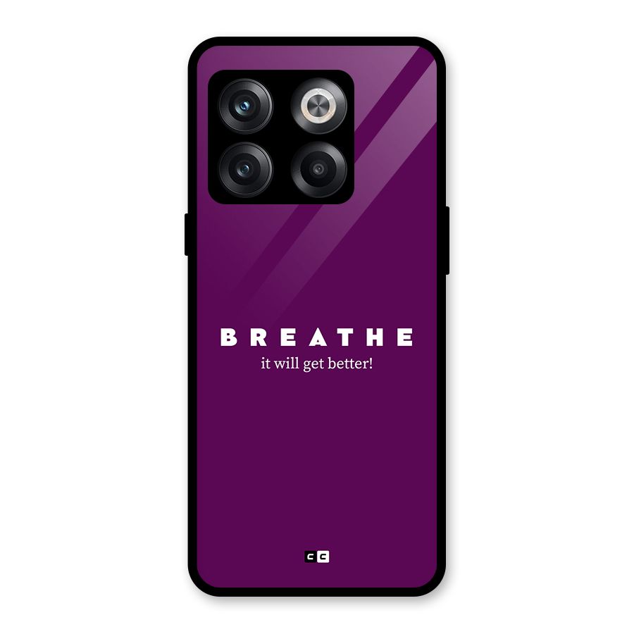 It Will Get Better Glass Back Case for OnePlus 10T