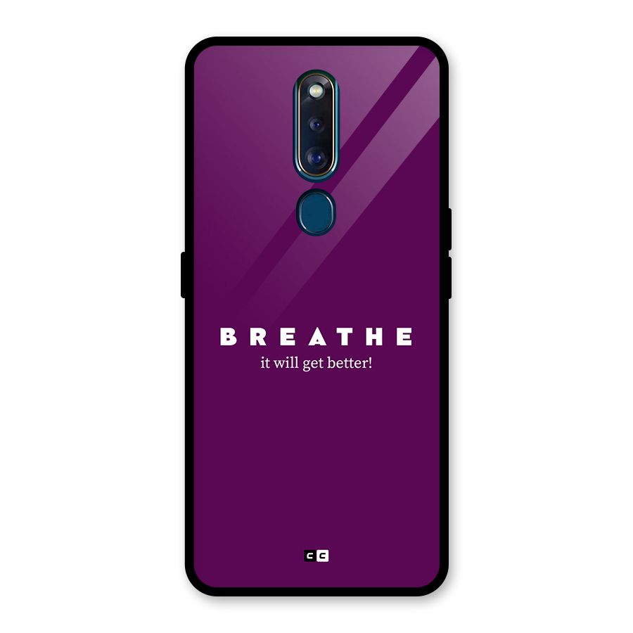 It Will Get Better Glass Back Case for Oppo F11 Pro