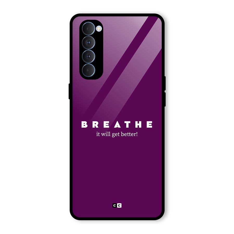 It Will Get Better Glass Back Case for Oppo Reno4 Pro