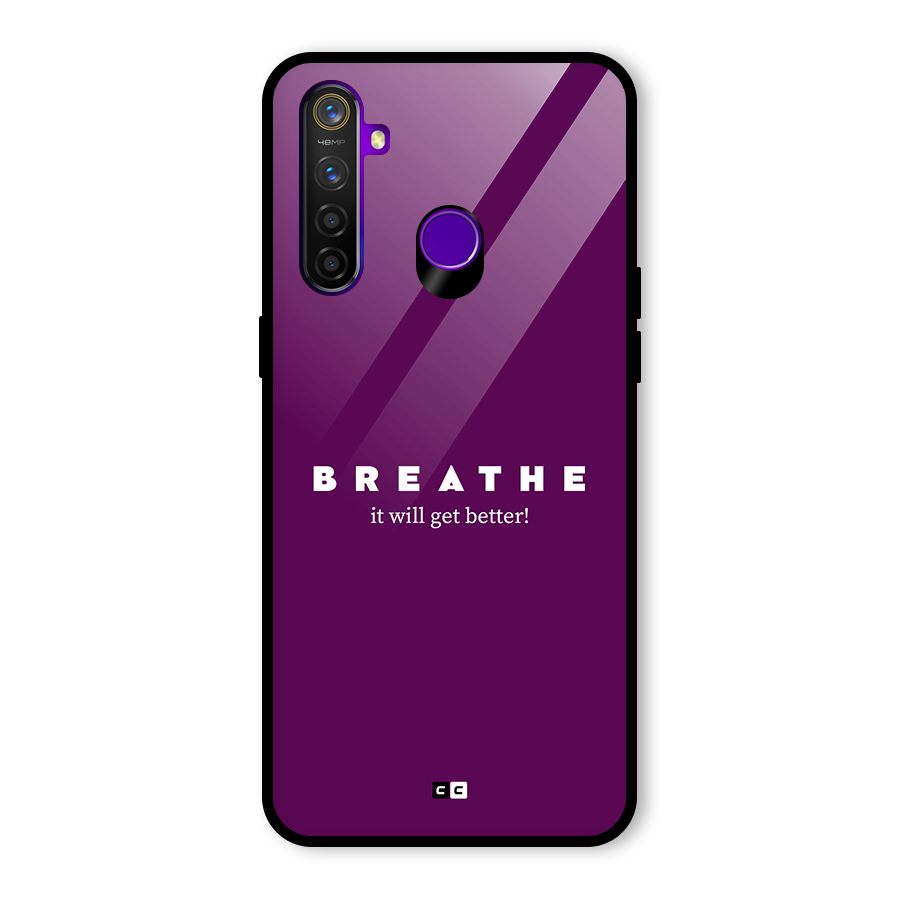 It Will Get Better Glass Back Case for Realme 5 Pro
