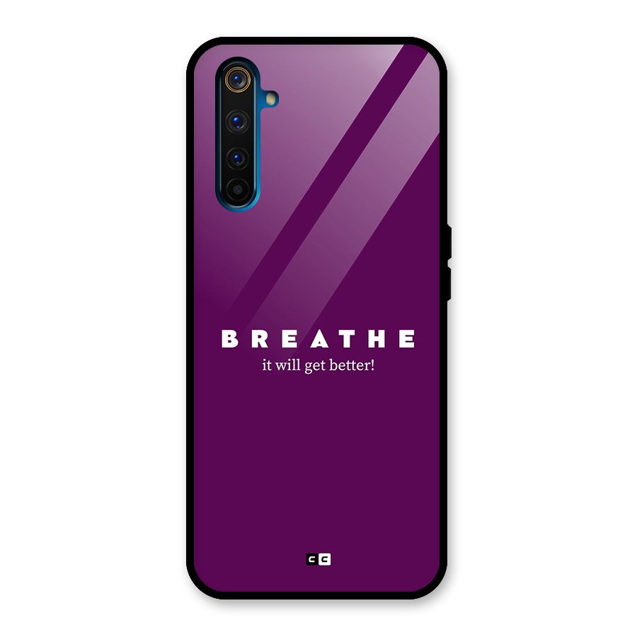 It Will Get Better Glass Back Case for Realme 6 Pro