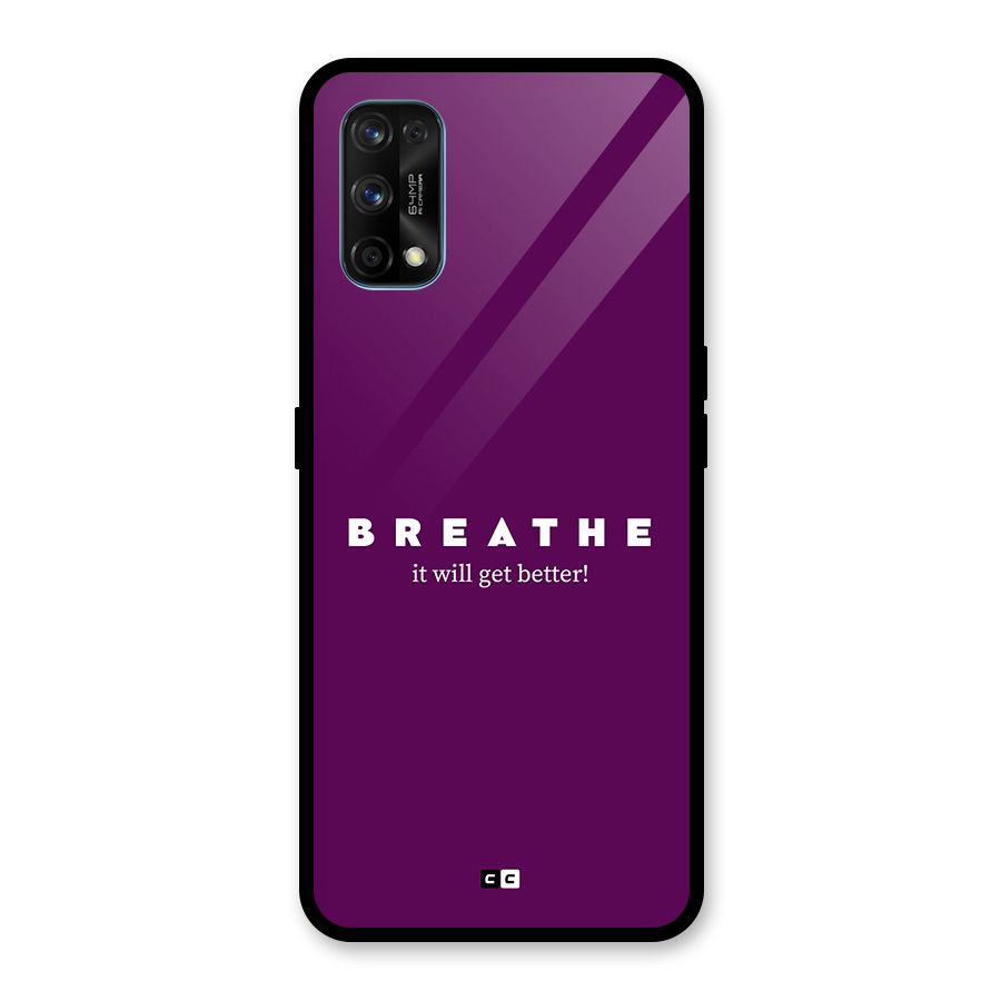 It Will Get Better Glass Back Case for Realme 7 Pro