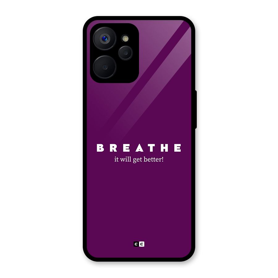 It Will Get Better Glass Back Case for Realme 9i 5G