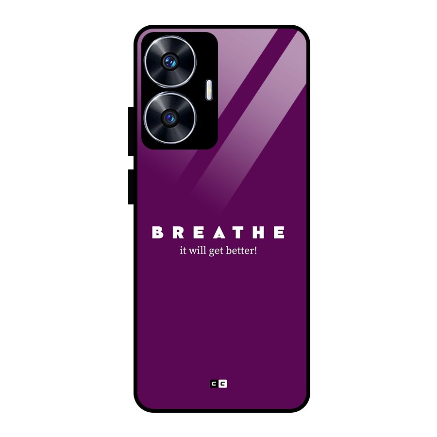 It Will Get Better Glass Back Case for Realme Narzo N55