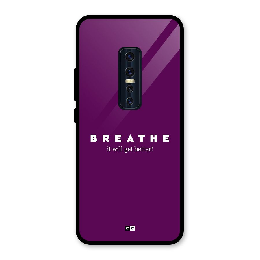 It Will Get Better Glass Back Case for Vivo V17 Pro