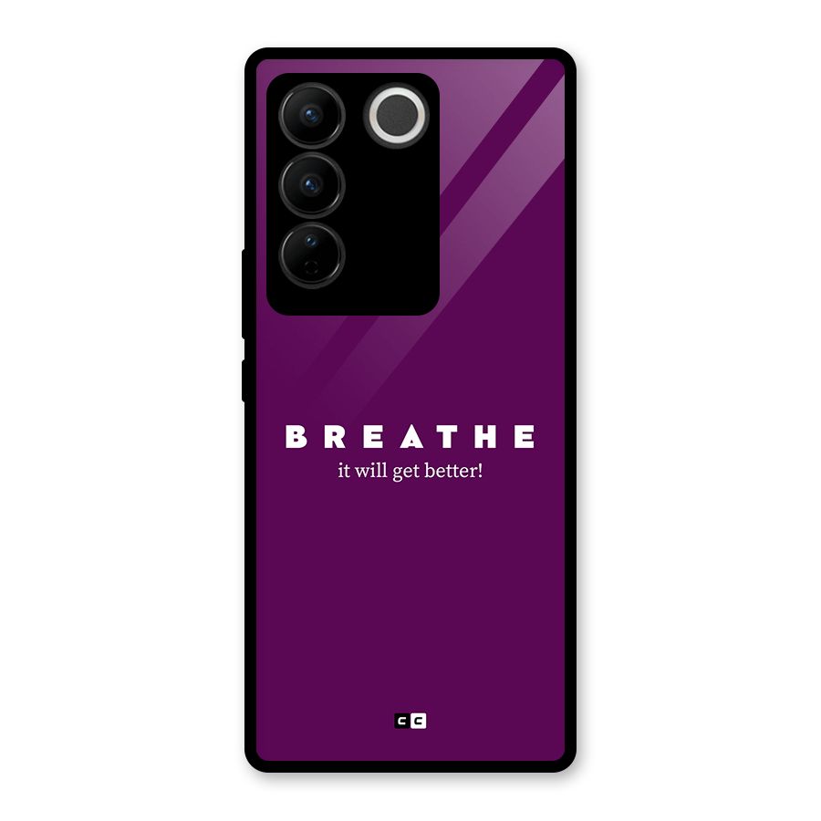 It Will Get Better Glass Back Case for Vivo V27 Pro