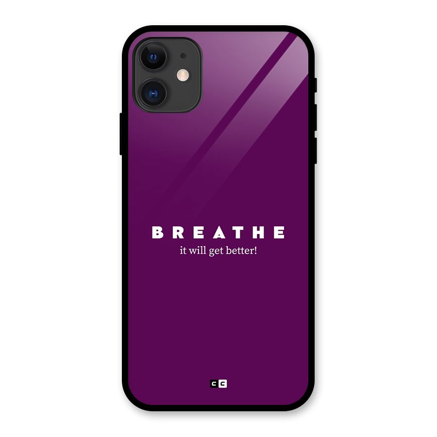 It Will Get Better Glass Back Case for iPhone 11