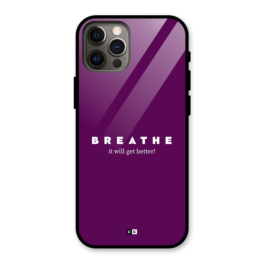 It Will Get Better Glass Back Case for iPhone 12 Pro