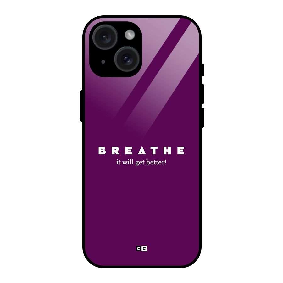 It Will Get Better Glass Back Case for iPhone 15