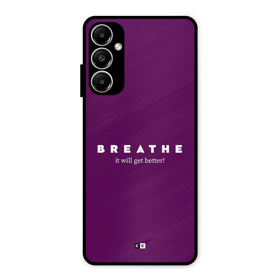 It Will Get Better Metal Back Case for Galaxy A05s