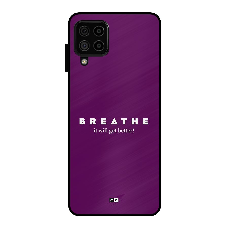 It Will Get Better Metal Back Case for Galaxy A22 4G