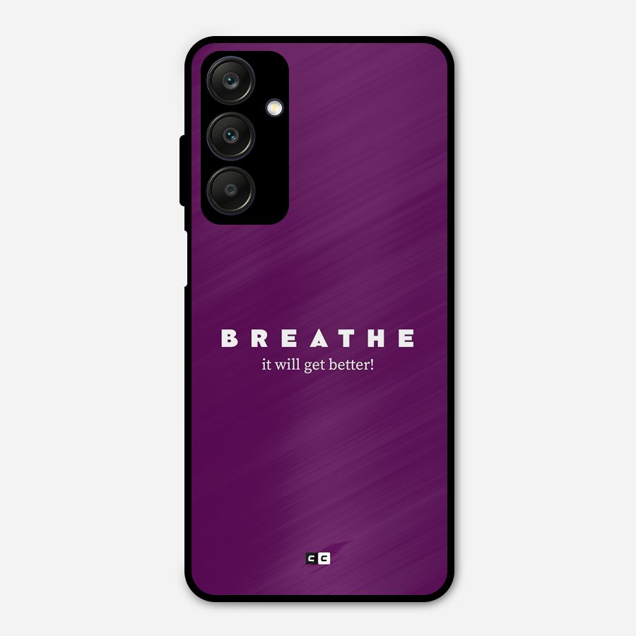 It Will Get Better Metal Back Case for Galaxy A25 5G
