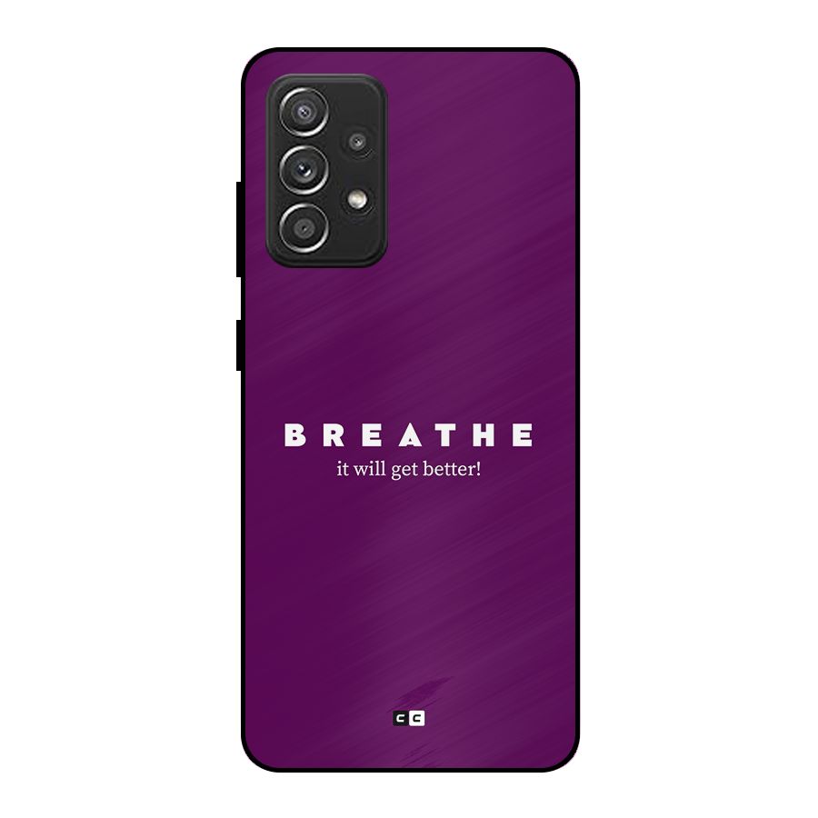 It Will Get Better Metal Back Case for Galaxy A52s 5G