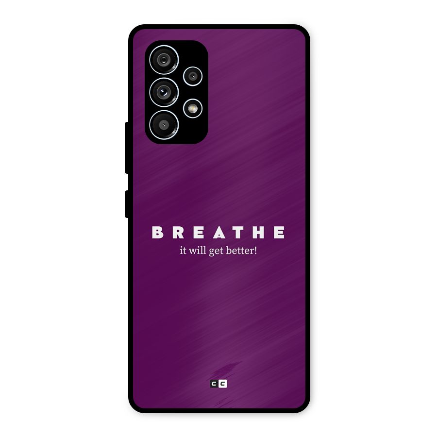 It Will Get Better Metal Back Case for Galaxy A53 5G