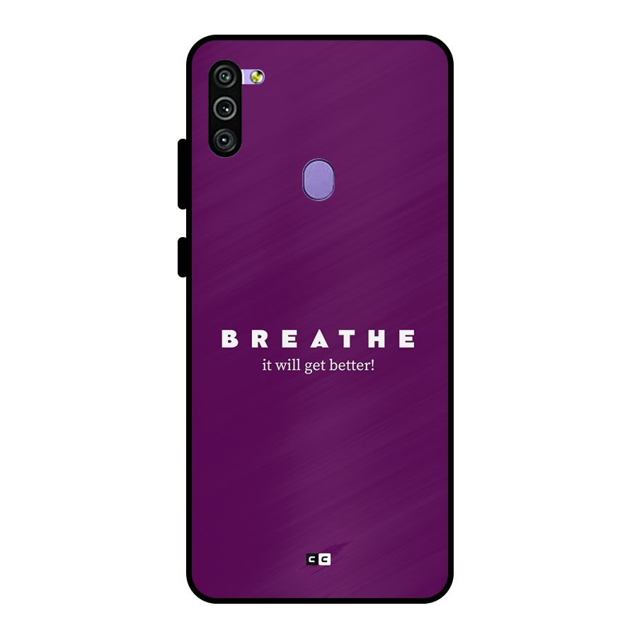 It Will Get Better Metal Back Case for Galaxy M11