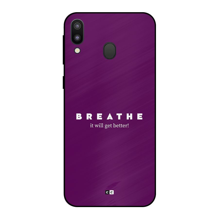 It Will Get Better Metal Back Case for Galaxy M20