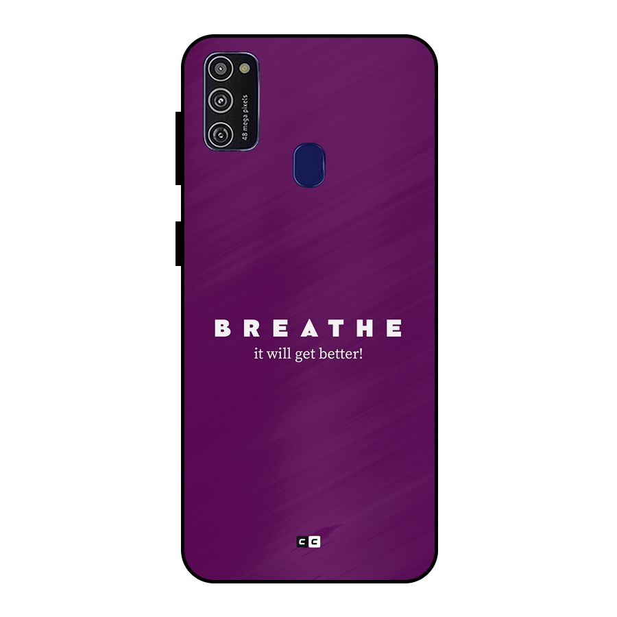 It Will Get Better Metal Back Case for Galaxy M30s
