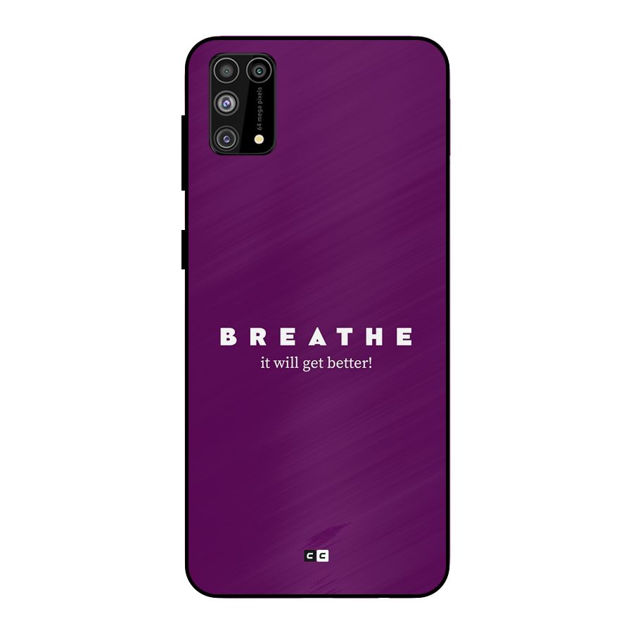 It Will Get Better Metal Back Case for Galaxy M31