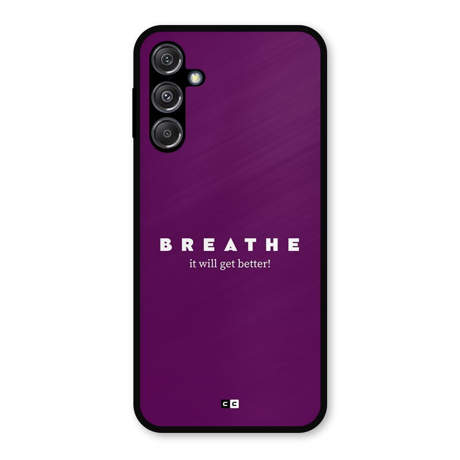 It Will Get Better Metal Back Case for Galaxy M34 5G