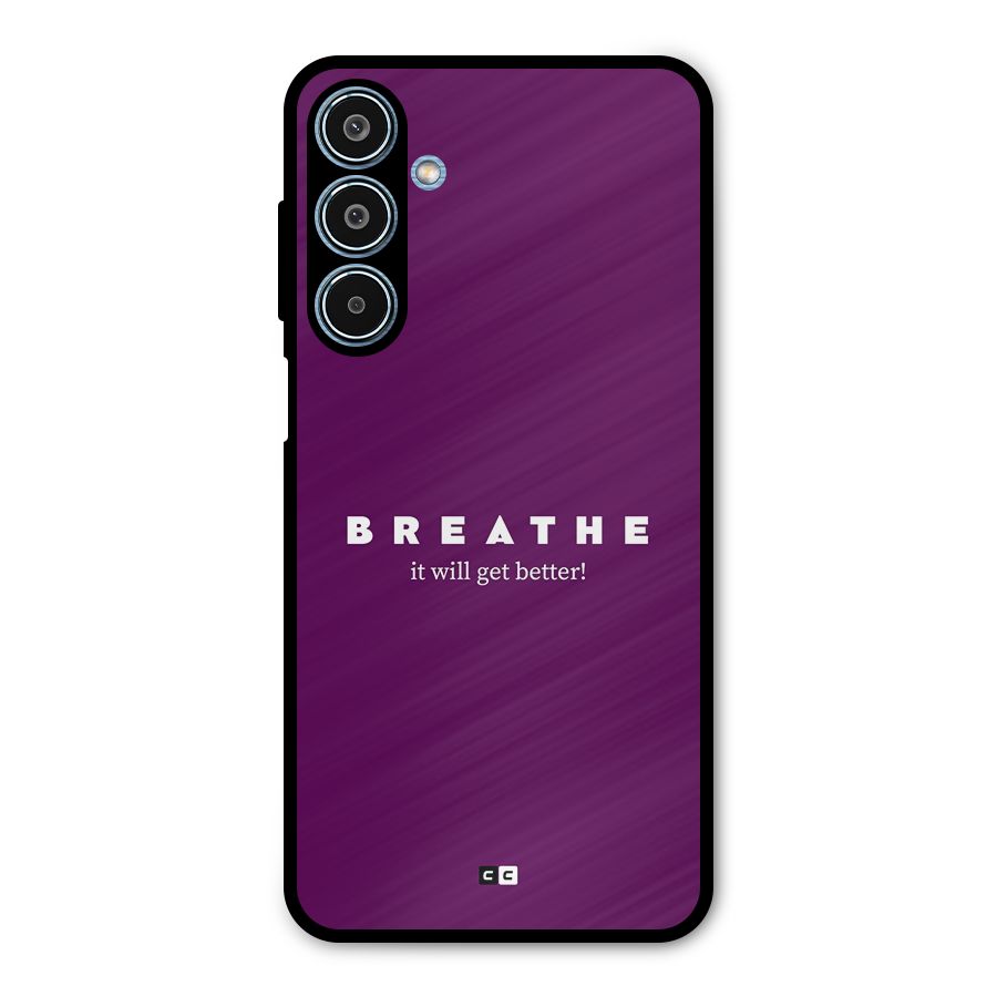 It Will Get Better Metal Back Case for Galaxy M35