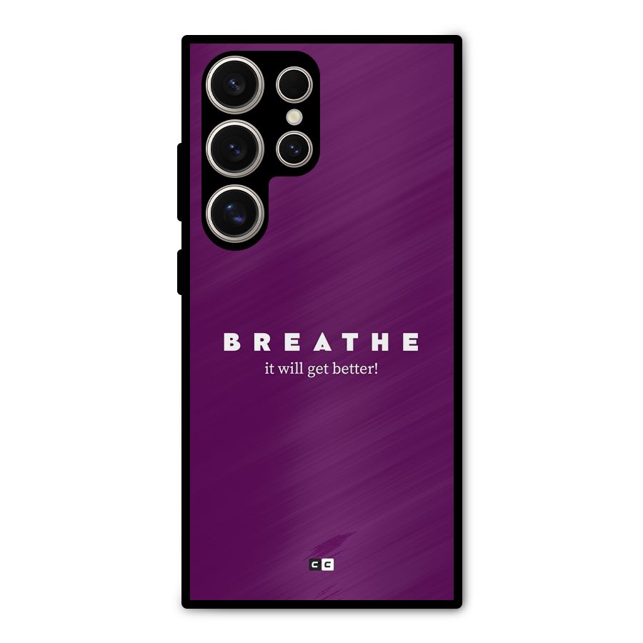 It Will Get Better Metal Back Case for Galaxy S24 Ultra