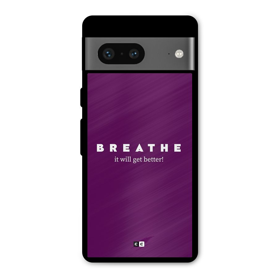 It Will Get Better Metal Back Case for Google Pixel 7