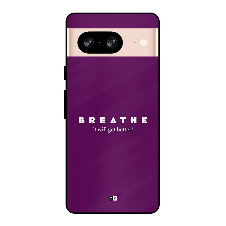 It Will Get Better Metal Back Case for Google Pixel 8