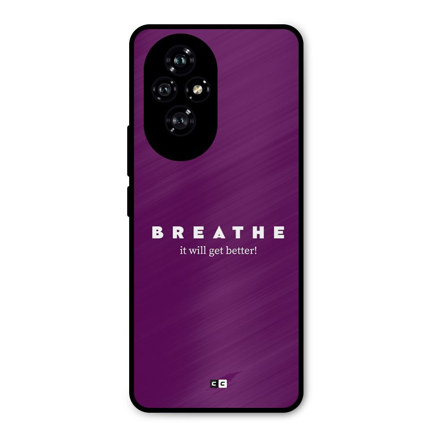 It Will Get Better Metal Back Case for Honor 200