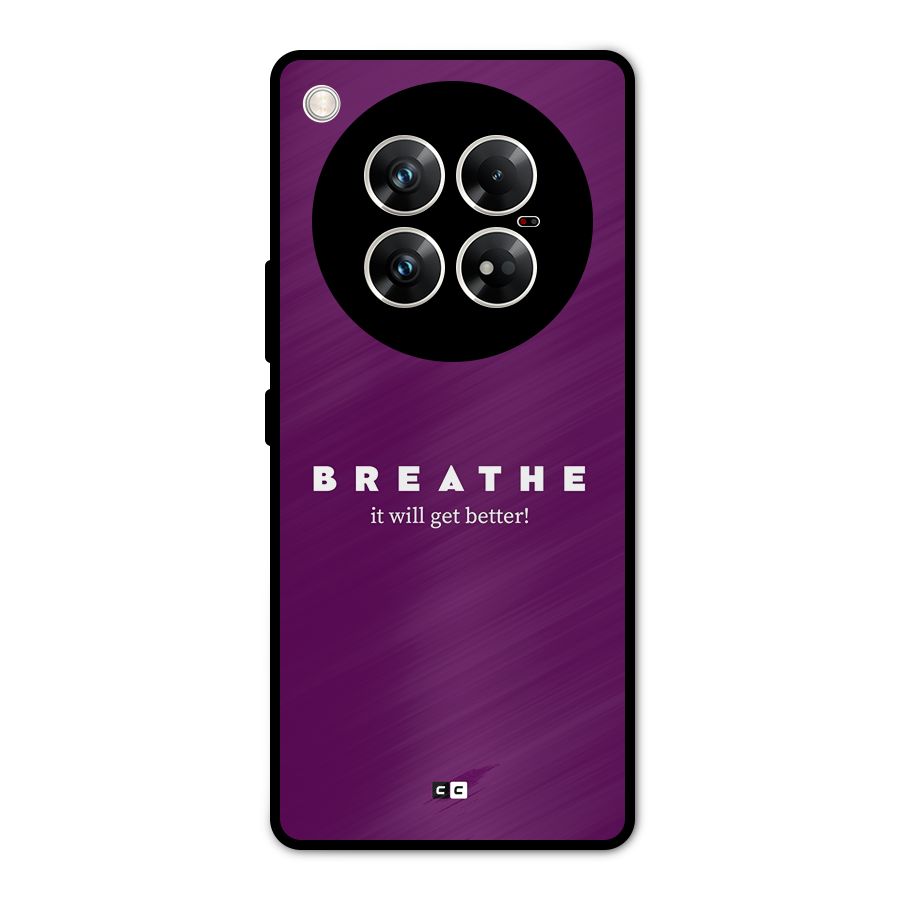 It Will Get Better Metal Back Case for Infinix Zero 40 5G