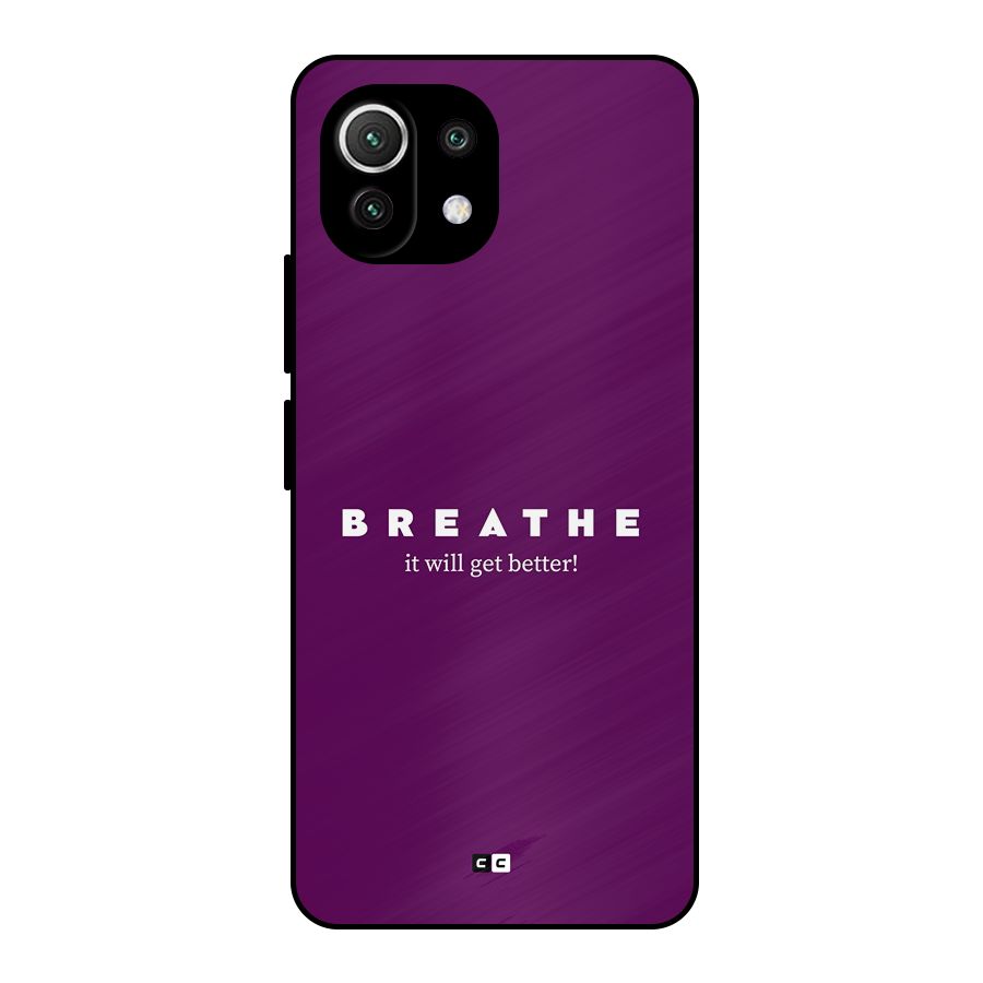 It Will Get Better Metal Back Case for Mi 11 Lite
