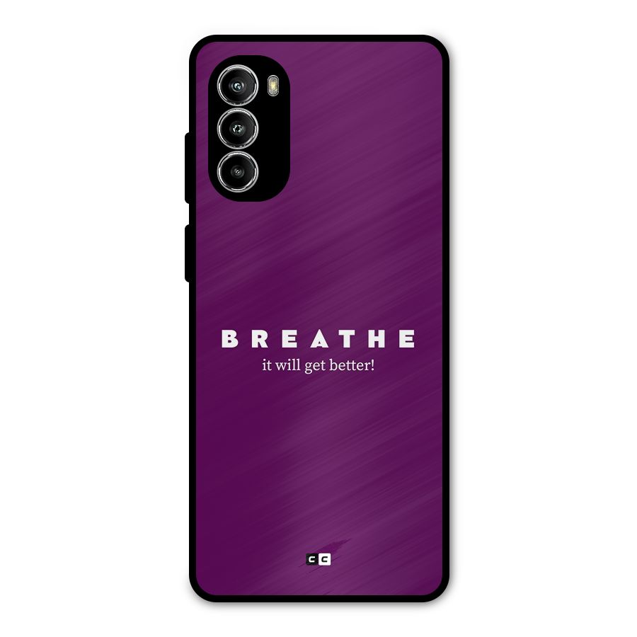 It Will Get Better Metal Back Case for Moto G52