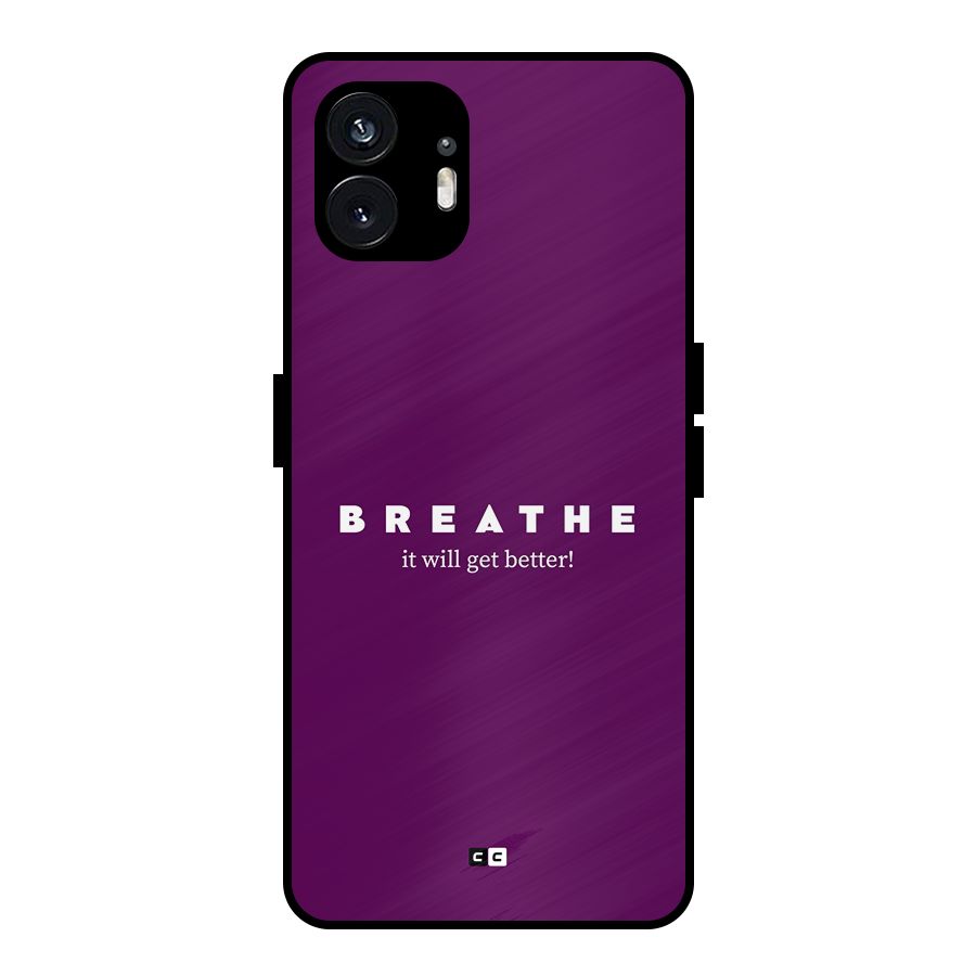 It Will Get Better Metal Back Case for Nothing Phone 2