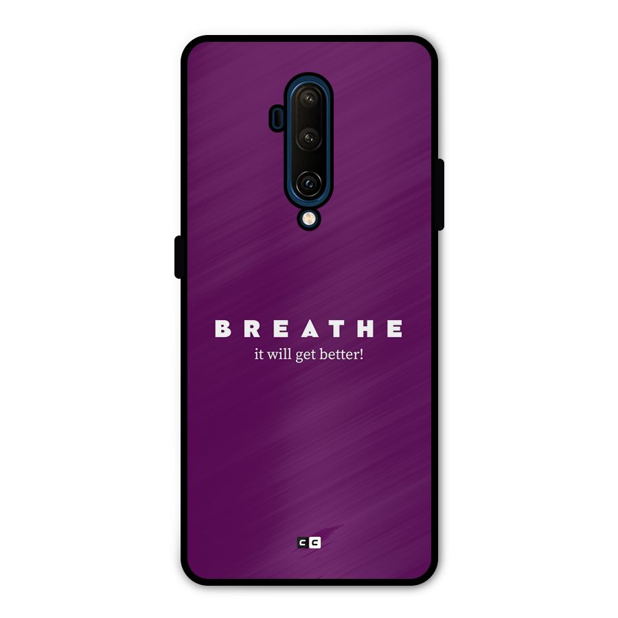 It Will Get Better Metal Back Case for OnePlus 7T Pro