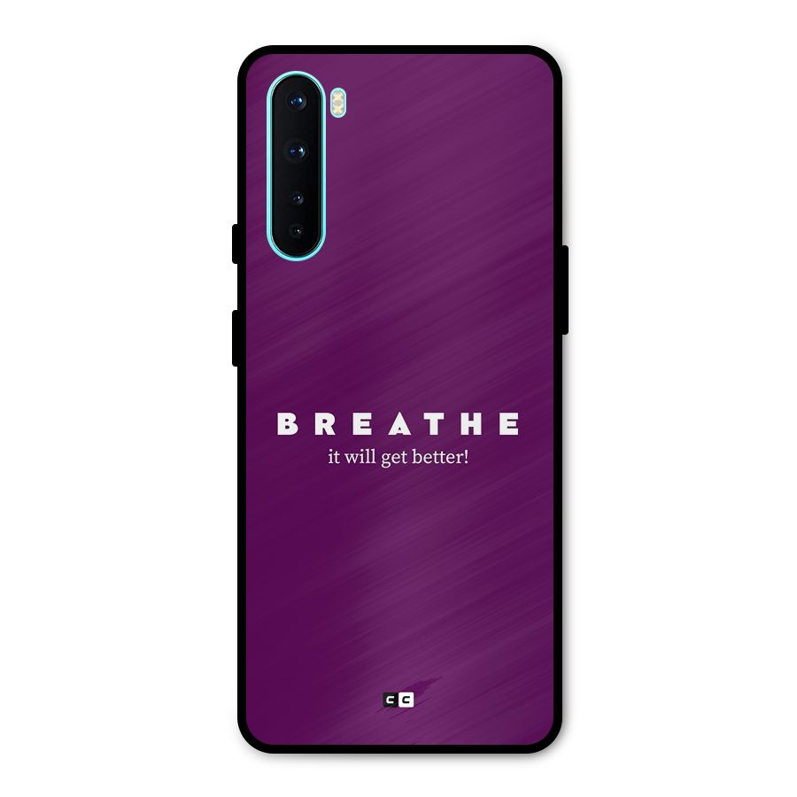 It Will Get Better Metal Back Case for OnePlus Nord