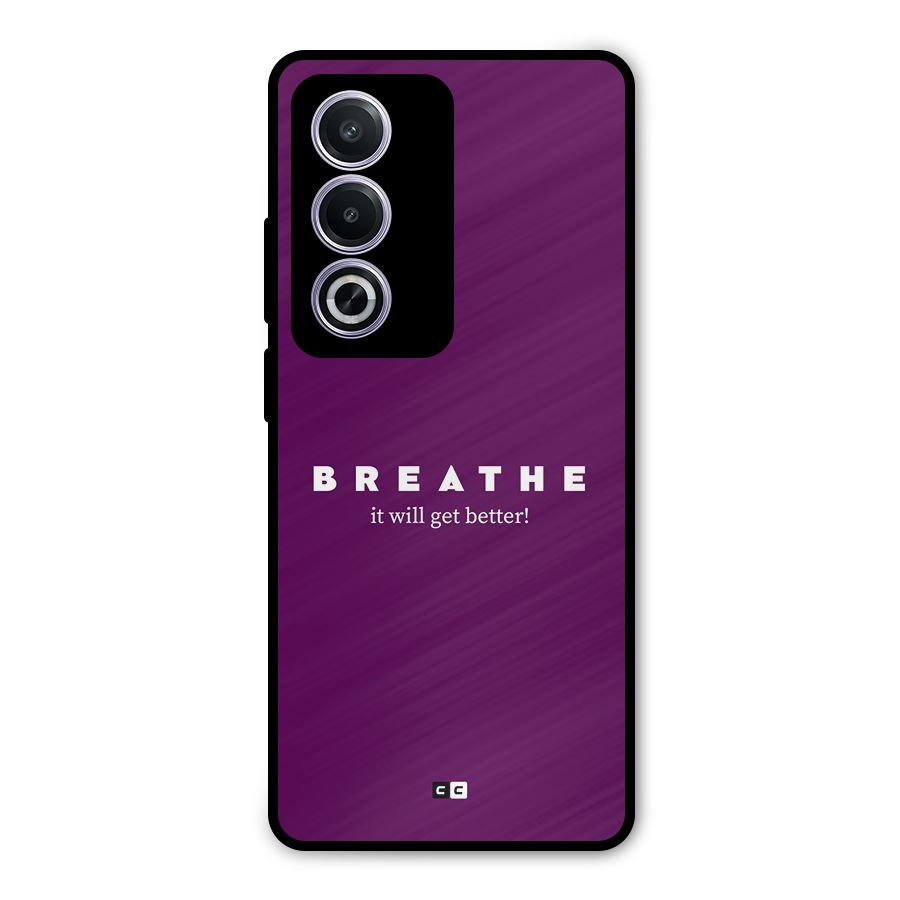 It Will Get Better Metal Back Case for Oppo A3 Pro