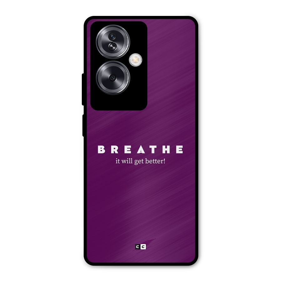 It Will Get Better Metal Back Case for Oppo A79 5G