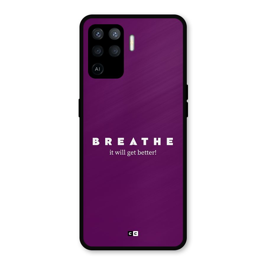 It Will Get Better Metal Back Case for Oppo F19 Pro