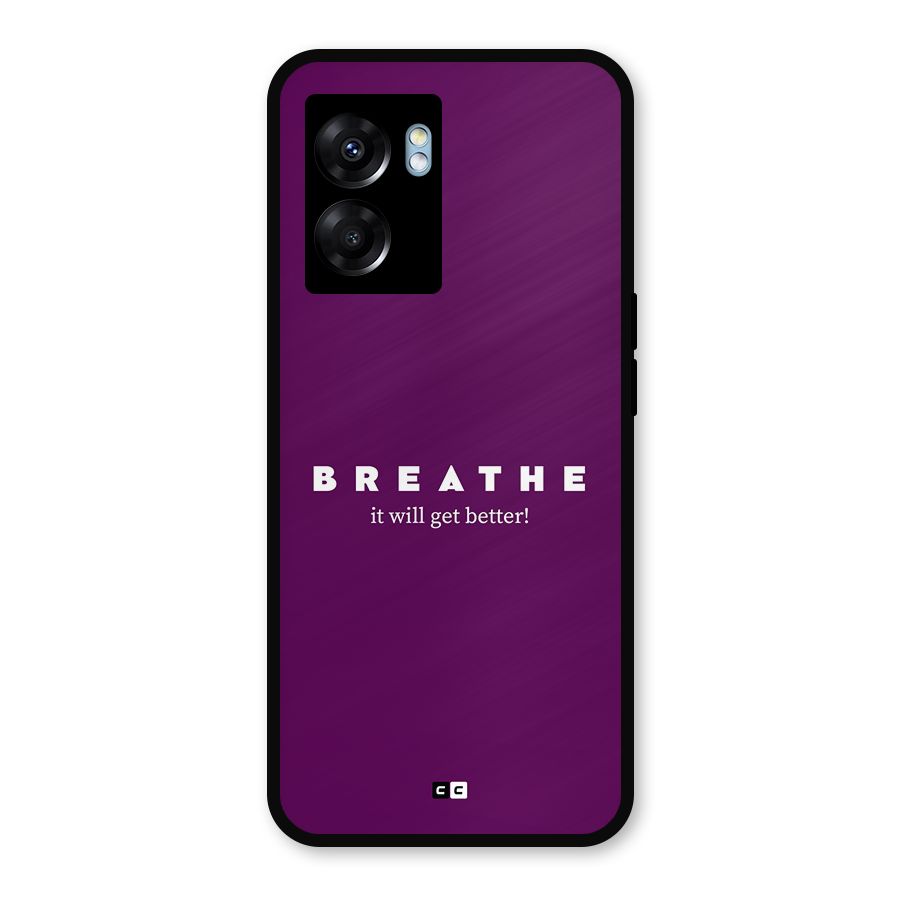 It Will Get Better Metal Back Case for Oppo K10 (5G)