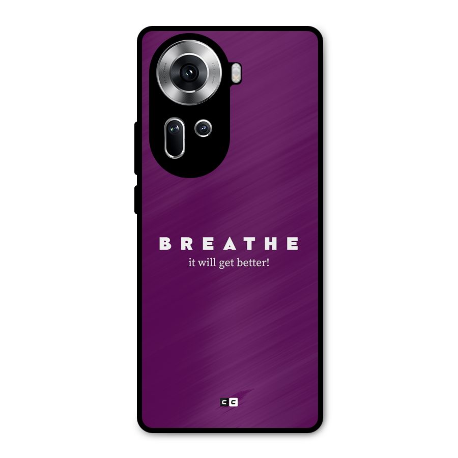 It Will Get Better Metal Back Case for Oppo Reno11 5G