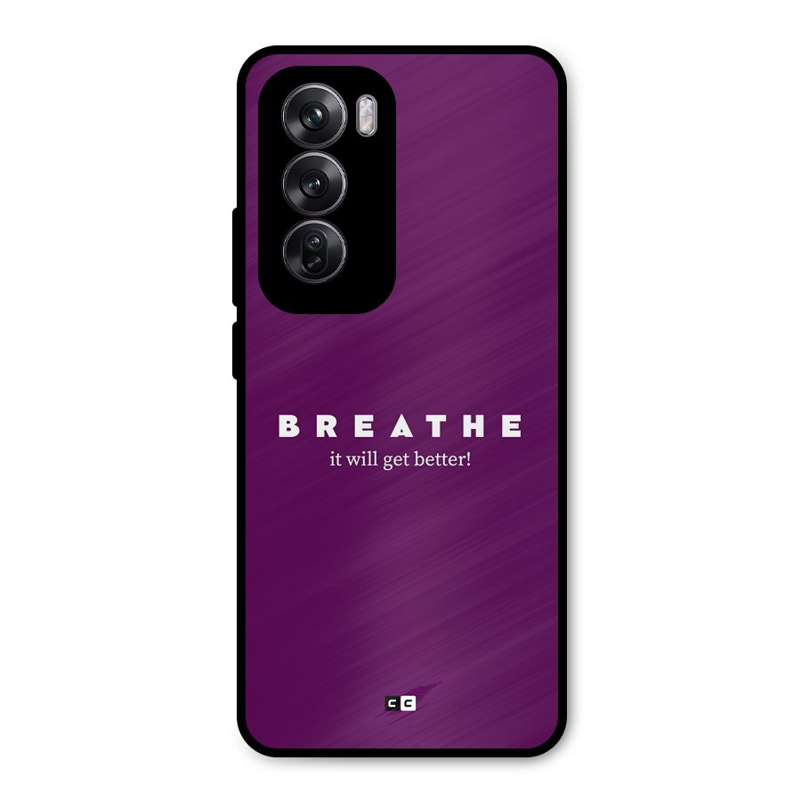It Will Get Better Metal Back Case for Oppo Reno12 Pro
