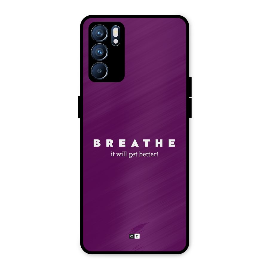It Will Get Better Metal Back Case for Oppo Reno6 5G