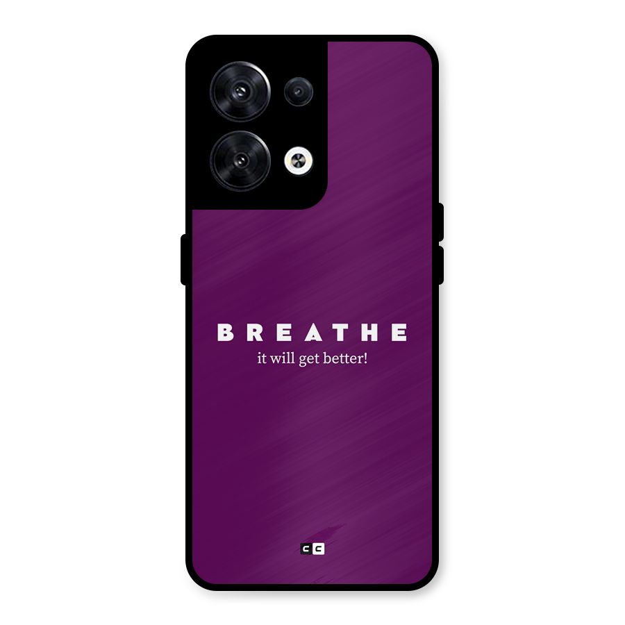 It Will Get Better Metal Back Case for Oppo Reno8 5G