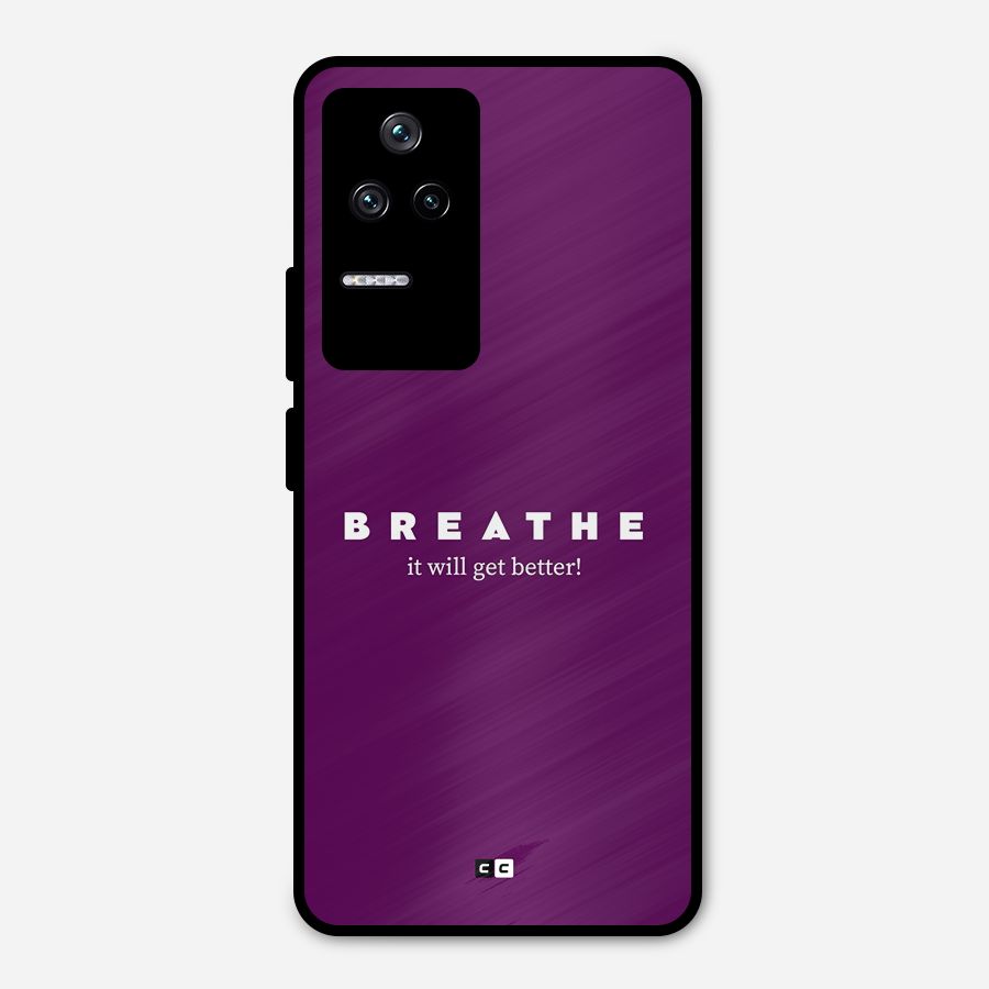 It Will Get Better Metal Back Case for Poco F4 5G