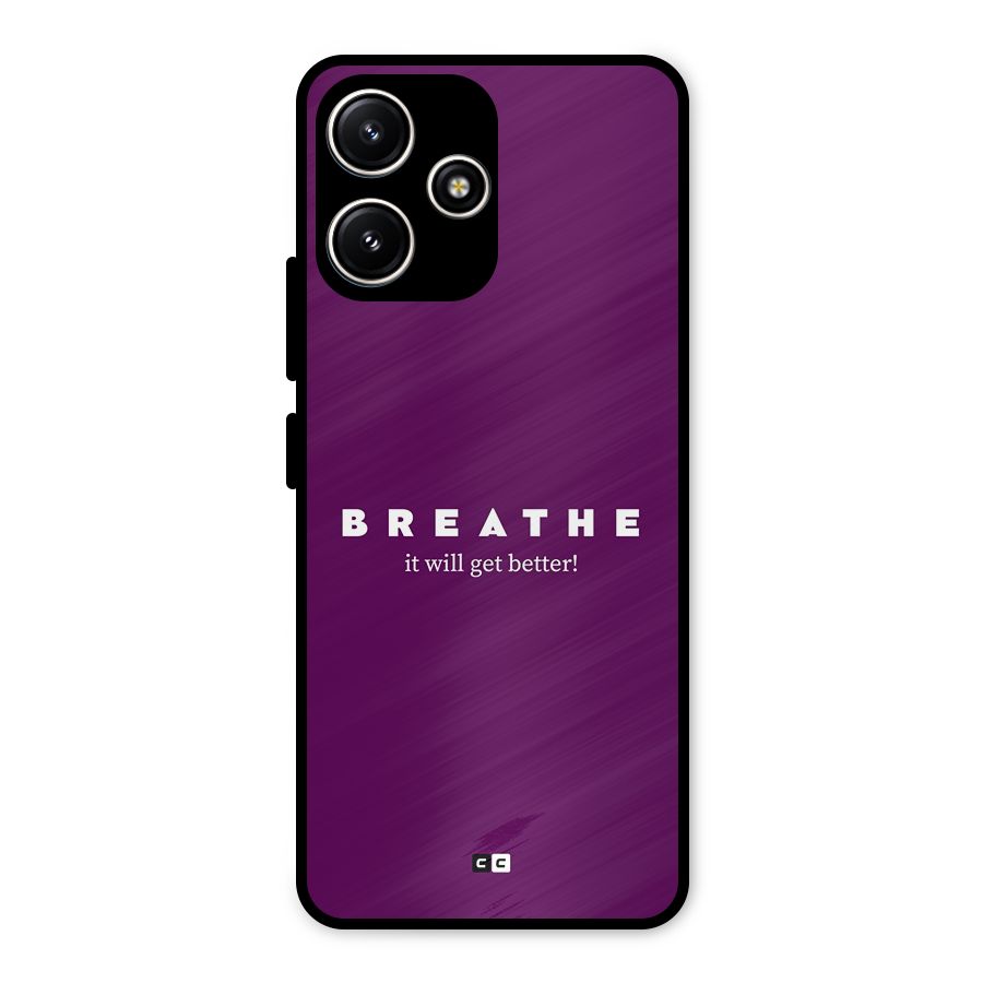 It Will Get Better Metal Back Case for Poco M6 Pro