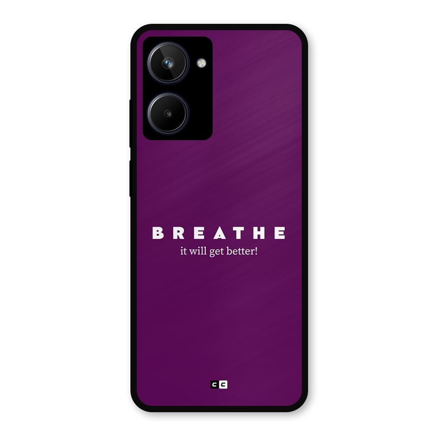 It Will Get Better Metal Back Case for Realme 10