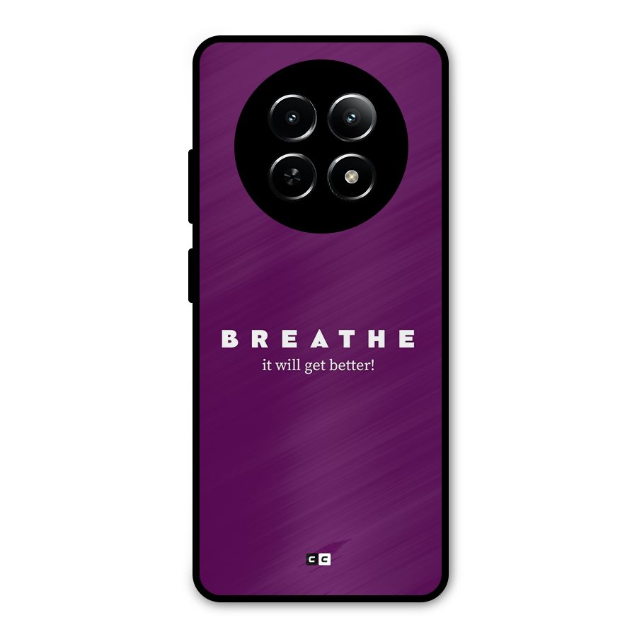 It Will Get Better Metal Back Case for Realme 12 5G