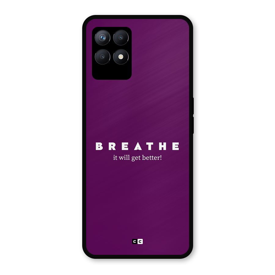 It Will Get Better Metal Back Case for Realme 8i